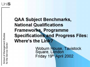 QAA Subject Benchmarks, National Qualifications Frameworks, Programme Specifications and Progress Fi