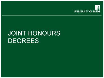 JOINT HONOURS DEGREES