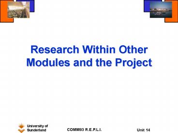 Research Within Other Modules and the Project