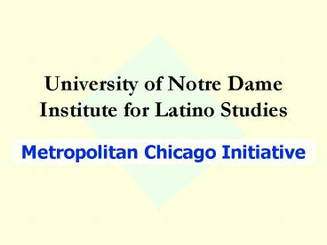 University of Notre Dame Institute for Latino Studies