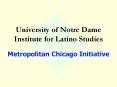 University of Notre Dame Institute for Latino Studies PowerPoint PPT Presentation