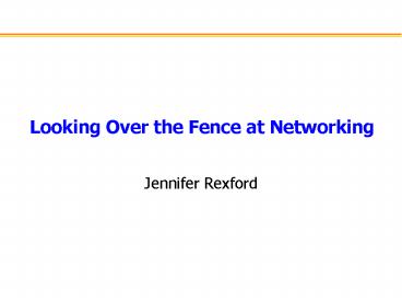 Looking Over the Fence at Networking