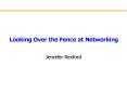 Looking Over the Fence at Networking PowerPoint PPT Presentation
