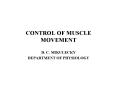 CONTROL OF MUSCLE MOVEMENT PowerPoint PPT Presentation