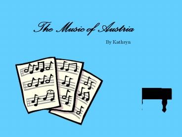 The Music of Austria