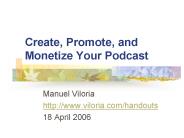Create, Promote, and Monetize Your Podcast