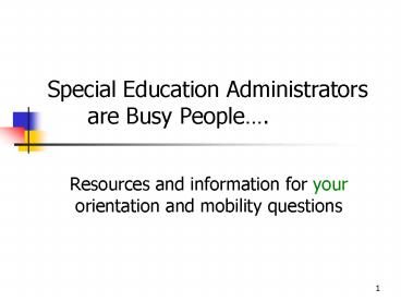 Special Education Administratorsare Busy People'