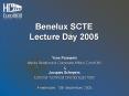 Benelux SCTE Lecture Day 2005 PowerPoint PPT Presentation