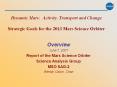 Dynamic Mars: Activity, Transport and Change Strategic Goals for the 2013 Mars Science Orbiter PowerPoint PPT Presentation
