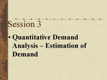 Quantitative Demand Analysis Estimation of Demand