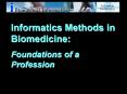 Informatics Methods in Biomedicine: PowerPoint PPT Presentation