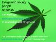 Drugs and young people at school PowerPoint PPT Presentation