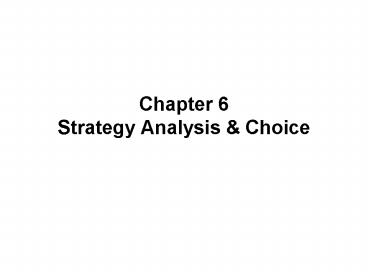 Chapter 6 Strategy Analysis