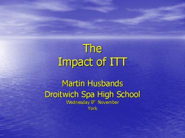 The Impact of ITT