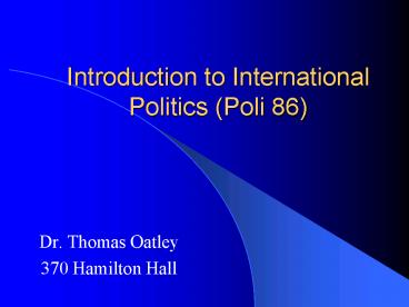 Introduction to International Politics Poli 86