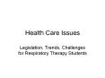 Health%20Care%20Issues PowerPoint PPT Presentation