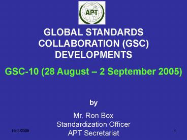 GLOBAL STANDARDS COLLABORATION GSC DEVELOPMENTS