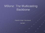 MBone: The Multicasting Backbone