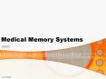 Medical Memory Systems PowerPoint PPT Presentation