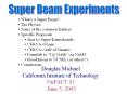 Super Beam Experiments PowerPoint PPT Presentation