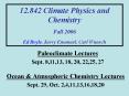 12.842 Climate Physics and Chemistry Fall 2006 Ed Boyle, Kerry Emanuel, Carl Wunsch PowerPoint PPT Presentation