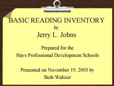 BASIC READING INVENTORY by Jerry L' Johns presentation | free to view