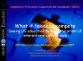 What it takes to compete Seeing US education through the prism of international comparisons PowerPoint PPT Presentation