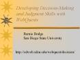 Developing Decision-Making and Judgment Skills with WebQuests PowerPoint PPT Presentation