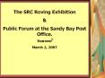 The SRC Roving Exhibition PowerPoint PPT Presentation