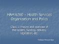 HAH 6260 Health Services Organization and Policy PowerPoint PPT Presentation