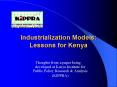 Industrialization Models: Lessons for Kenya PowerPoint PPT Presentation