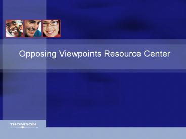 Opposing Viewpoints Resource Center