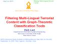 Filtering Multi-Lingual Terrorist Content with Graph-Theoretic Classification Tools PowerPoint PPT Presentation