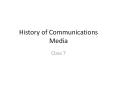 History%20of%20Communications%20Media PowerPoint PPT Presentation