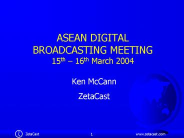 ASEAN DIGITAL BROADCASTING MEETING 15th 16th March 2004