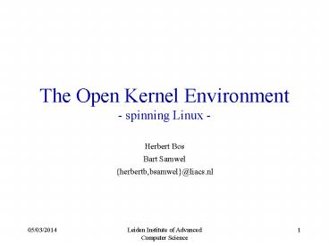 The Open Kernel Environment - spinning Linux -