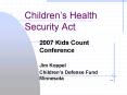 Childrens Health Security Act PowerPoint PPT Presentation