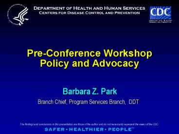 PreConference Workshop Policy and Advocacy