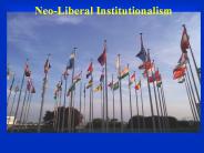 Neo-Liberal Institutionalism