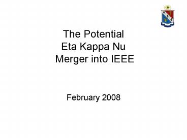 The Potential Eta Kappa Nu Merger into IEEE