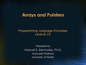 Arrays and Pointers