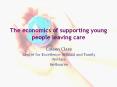 The economics of supporting young people leaving care PowerPoint PPT Presentation