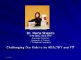 Dr' Marla Shapiro PowerPoint PPT Presentation