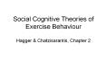 Social Cognitive Theories of Exercise Behaviour Hagger PowerPoint PPT Presentation