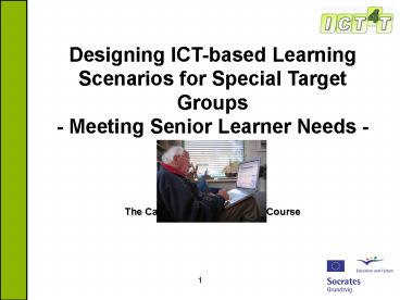 Designing ICTbased Learning Scenarios for Special Target Groups