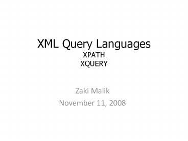 XML Query Languages XPATH XQUERY