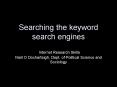 Searching the keyword search engines Internet Research Skills Niall O Dochartaigh, Dept' of Politica PowerPoint PPT Presentation