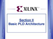 Section II Basic PLD Architecture