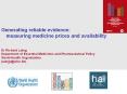 Generating%20reliable%20evidence:%20measuring%20medicine%20prices%20and%20availability PowerPoint PPT Presentation