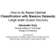 How to do BayesOptimal Classification with Massive Datasets: Largescale Quasar Discovery PowerPoint PPT Presentation